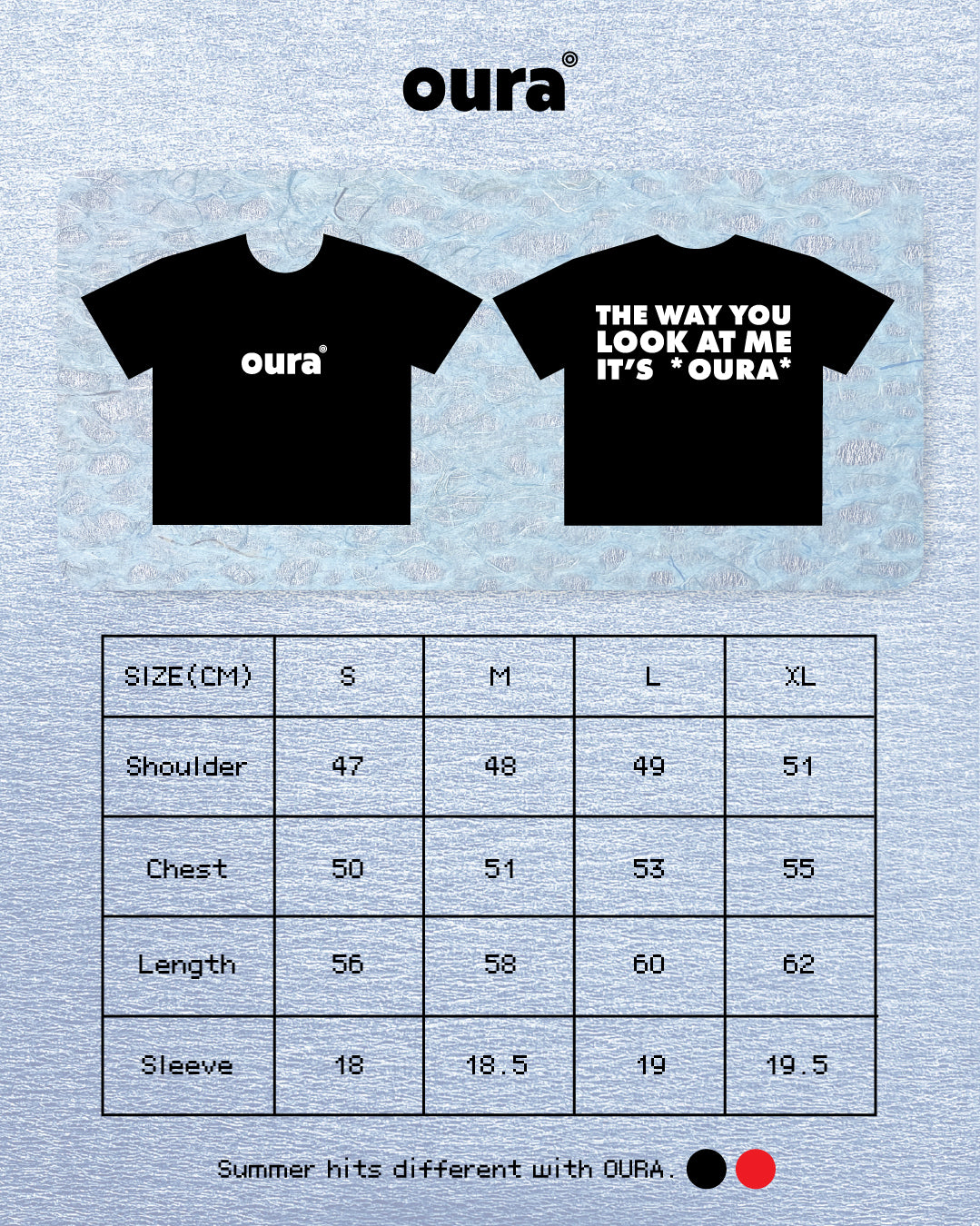 "IT'S  * OURA * " tee